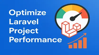 How to Optimize Laravel Project